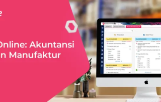 Optimalkan Akuntansi Perusahaan Manufaktur dengan Accurate Online
